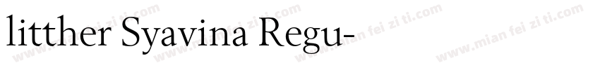 litther Syavina Regu字体转换